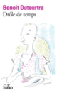 Couverture Drôle de temps (Benoît Duteurtre)
