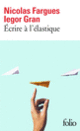 Couverture Écrire à l'élastique (Nicolas Fargues,Iegor Gran)