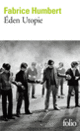 Couverture Éden Utopie (Fabrice Humbert)