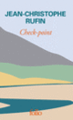 Couverture Check-point (Jean-Christophe Rufin)
