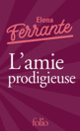 Couverture L'amie prodigieuse (Elena Ferrante)