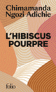 Couverture L'hibiscus pourpre (Chimamanda Ngozi Adichie)