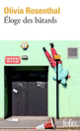 Couverture Éloge des bâtards (Olivia Rosenthal)