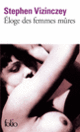 Couverture Éloge des femmes mûres (Stephen Vizinczey)