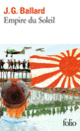 Couverture Empire du Soleil (J.G. Ballard) Couverture Empire du Soleil (J.G. Ballard)