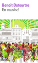 Couverture En marche ! (Benoît Duteurtre)