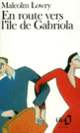 Couverture En route vers l'île de Gabriola (Malcolm Lowry)