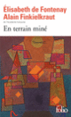 Couverture En terrain miné (Alain Finkielkraut,Élisabeth de Fontenay)