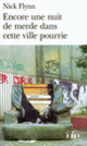 Couverture Encore une nuit de merde dans cette ville pourrie (Nick Flynn)