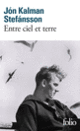 Couverture Entre ciel et terre (Jón Kalman Stefánsson)