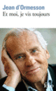 Couverture Et moi, je vis toujours (Jean d' Ormesson)