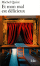 Couverture Et mon mal est délicieux (Michel Quint)