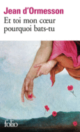 Couverture Et toi mon cœur pourquoi bats-tu ()