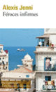 Couverture Féroces infirmes (Alexis Jenni)