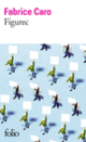 Couverture Figurec (Fabrice Caro)