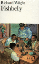 Couverture Fishbelly (Richard Wright)