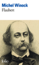 Couverture Flaubert (Michel Winock)