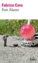 Couverture Fort Alamo (Fabrice Caro)
