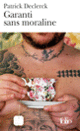 Couverture Garanti sans moraline (Patrick Declerck)