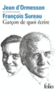 Couverture Garçon de quoi écrire (Jean d' Ormesson,François Sureau)