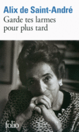 Couverture Garde tes larmes pour plus tard ()