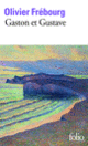 Couverture Gaston et Gustave (Olivier Frébourg)