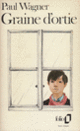 Couverture Graine d'ortie (Paul Wagner)