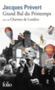 Couverture Grand bal du printemps / Charmes de Londres (Jacques Prévert)