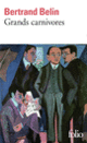Couverture Grands carnivores (Bertrand Belin)