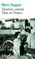 Couverture Heureux comme Dieu en France ()