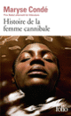 Couverture Histoire de la femme cannibale (Maryse Condé)