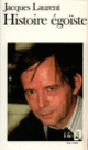 Couverture Histoire égoïste (Jacques Laurent)