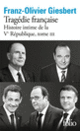 Couverture Histoire intime de la V<sup>e</sup> République (Franz-Olivier Giesbert)