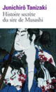 Couverture Histoire secrète du sire de Musashi (Junichirô Tanizaki)