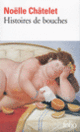 Couverture Histoires de bouches (Noëlle Châtelet)