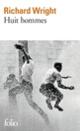Couverture Huit hommes (Richard Wright)