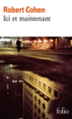 Couverture Ici et maintenant (Robert Cohen)