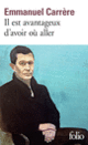 Couverture Il est avantageux d'avoir où aller (Emmanuel Carrère)