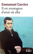 Couverture Il est avantageux d'avoir où aller ()