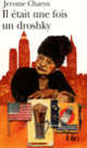 Couverture Il était une fois un droshky (Jerome Charyn)