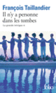 Couverture Il n'y a personne dans les tombes (François Taillandier)