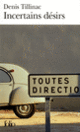 Couverture Incertains désirs (Denis Tillinac)