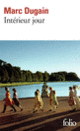 Couverture Intérieur jour (Marc Dugain) Couverture Intérieur jour (Marc Dugain)