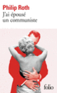 Couverture J'ai épousé un communiste (Philip Roth)