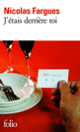 Couverture J'étais derrière toi (Nicolas Fargues)