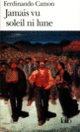 Couverture Jamais vu soleil ni lune (Ferdinando Camon)