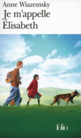Couverture Je m'appelle Élisabeth ()