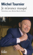 Couverture Je m'avance masqué (,Michel Tournier)