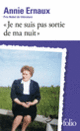 Couverture « Je ne suis pas sortie de ma nuit » (Annie Ernaux)