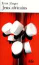 Couverture Jeux africains (Ernst Jünger)
